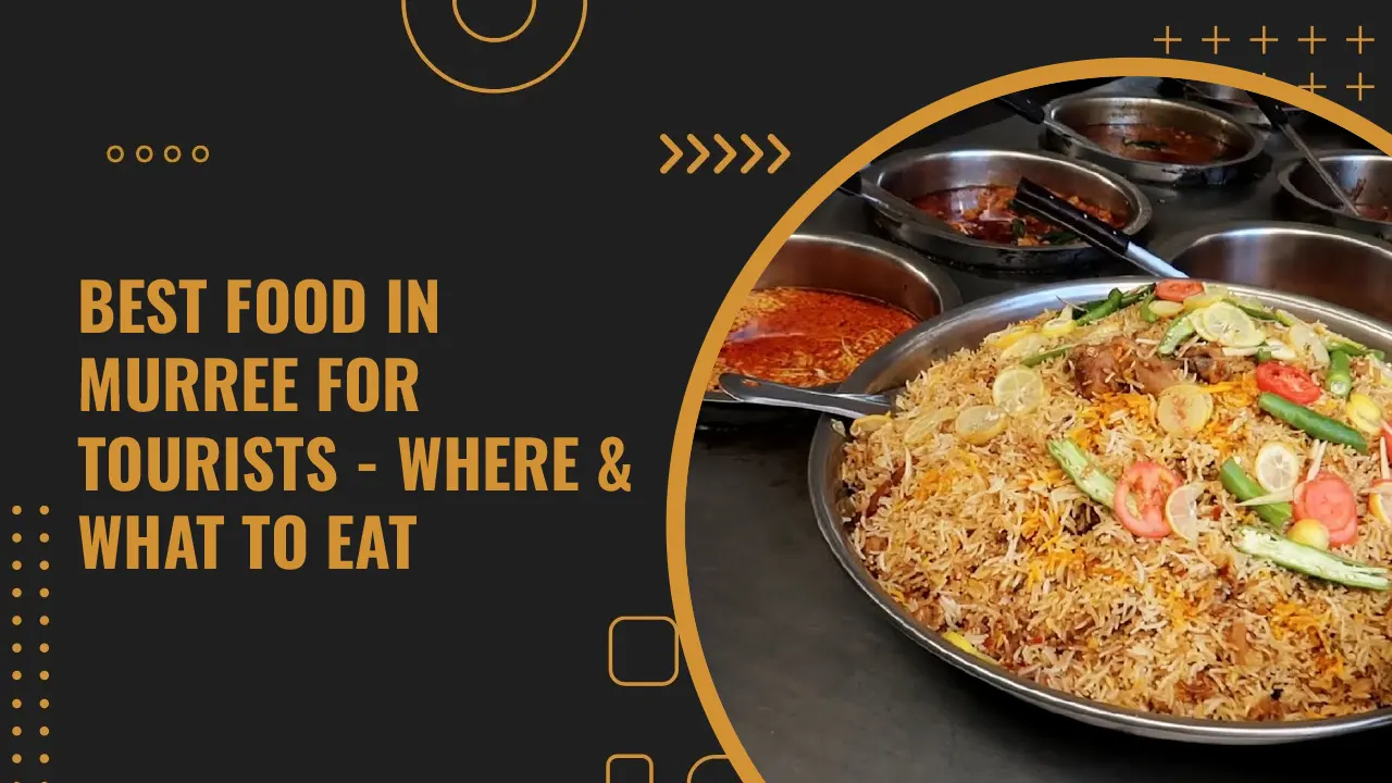Restaurants & local cuisine guide for the best food in Murree