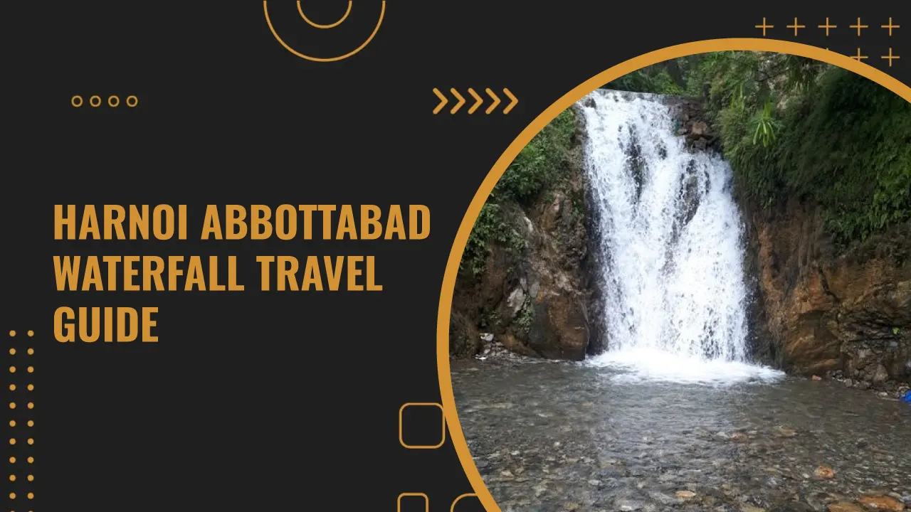 Scenic Trip to Harnoi Abbottabad Waterfall, Which Has Exciting Things to Experience