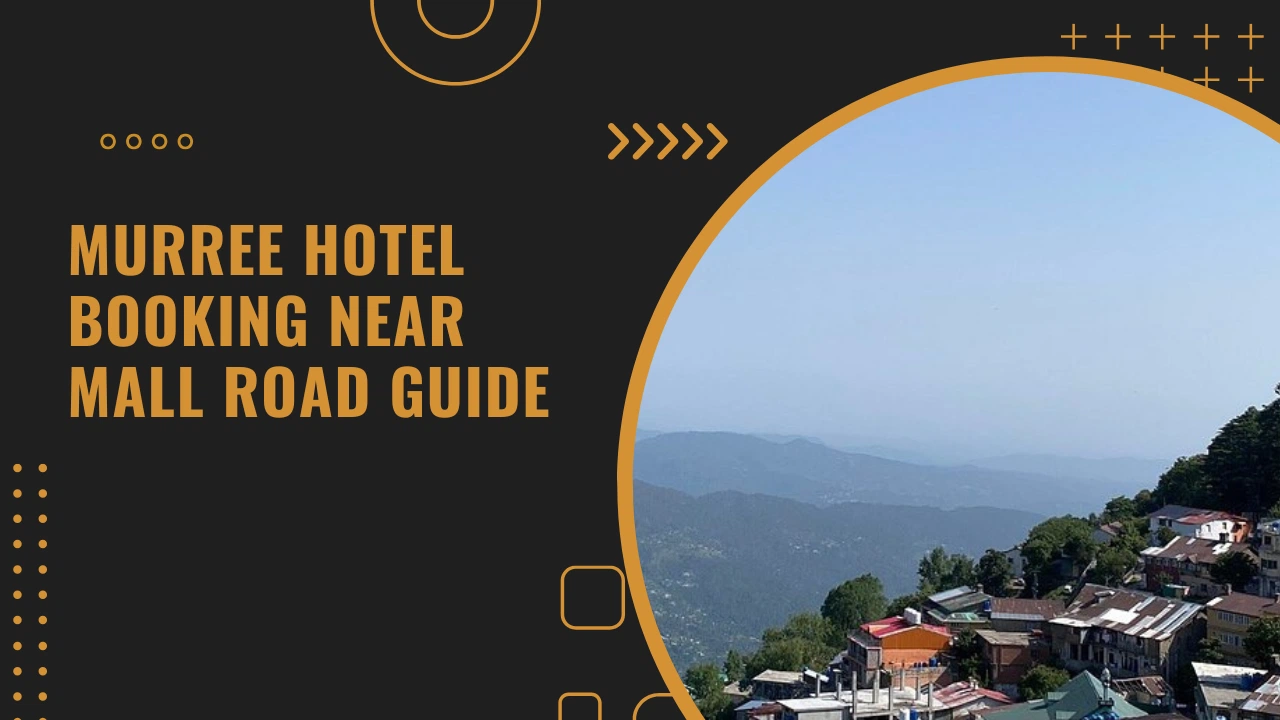 Murree Hotel near Mall Road guide for booking
