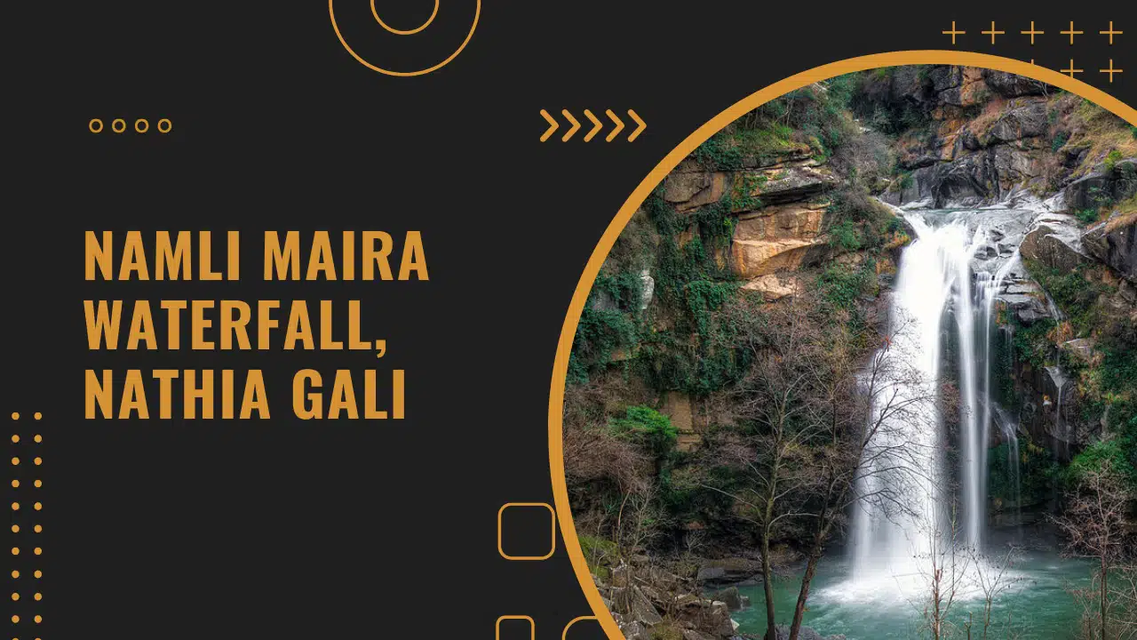 Everything About Namli Maira Waterfall, Nathia Gali